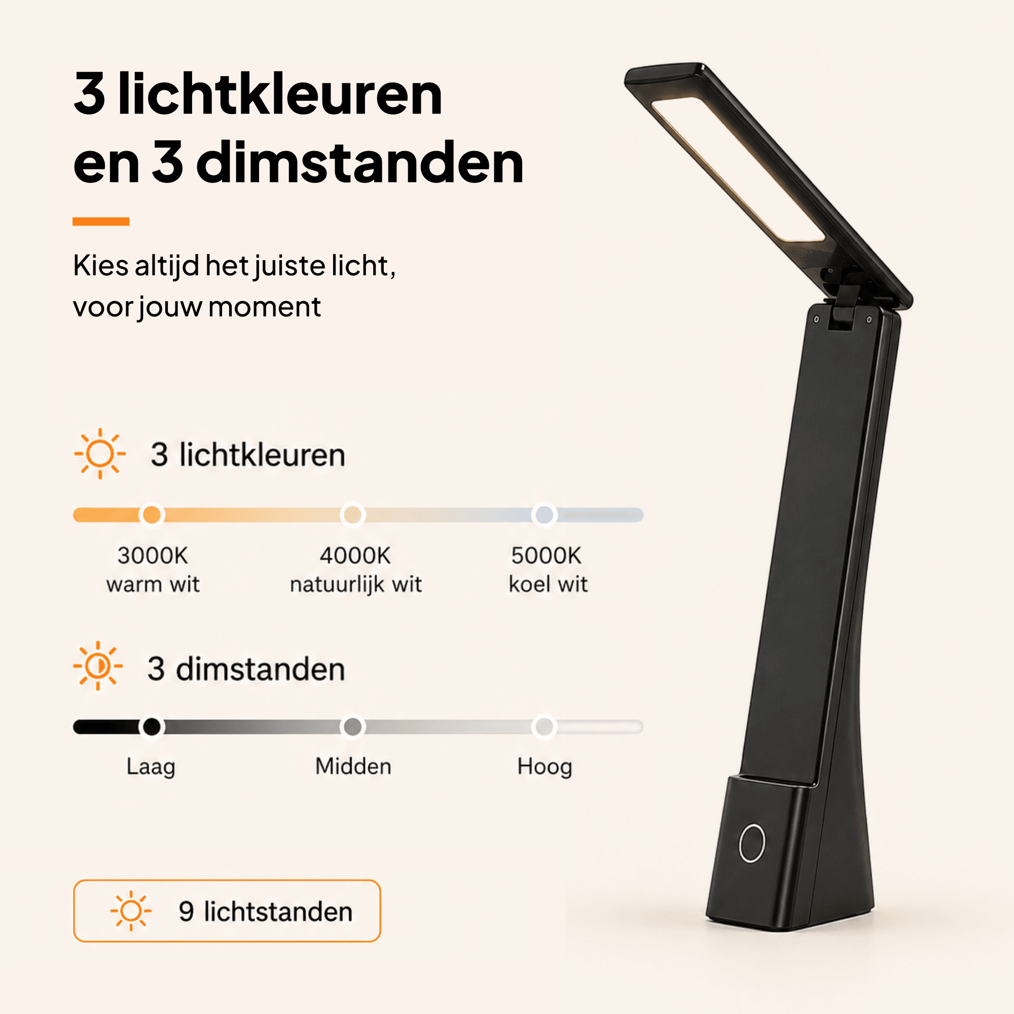 Lamp met 3 lichtkleuren, 3 dimstanden en 9 lichtstanden; 3000K, 4000K en 5000K