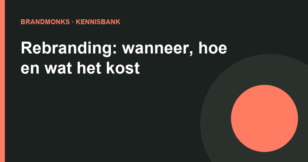 Kennisbankartikel BrandMonks: rebranding